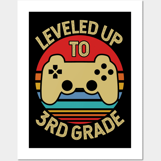 Leveled Up To 3rd Grade Video Game Lover Wall Art by Tesszero